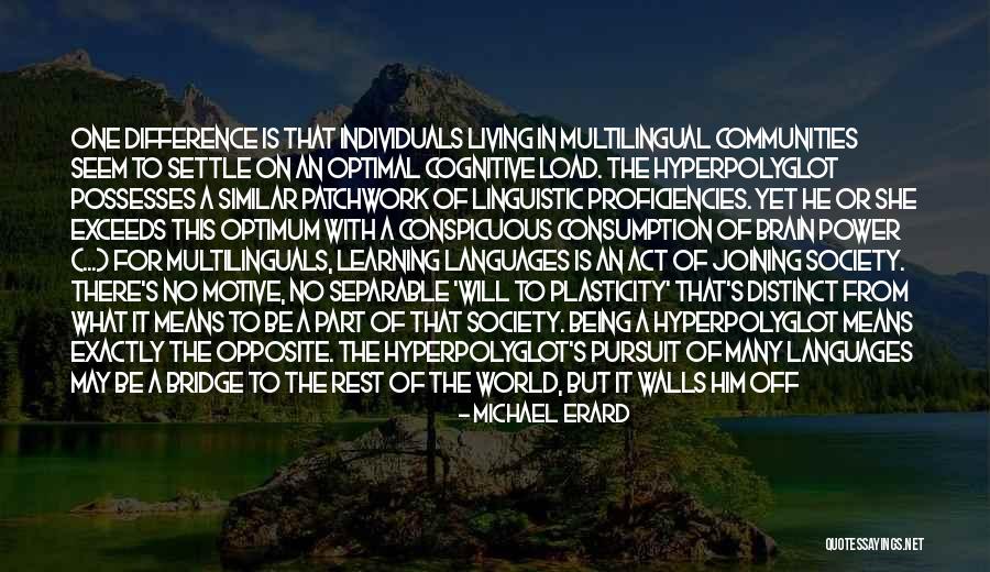 Individuals In Society Quotes By Michael Erard Individuals In Society Quotes By Michael Erard