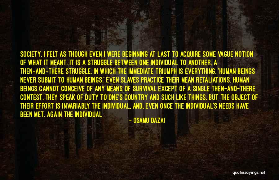 Individuals In Society Quotes By Osamu Dazai Individuals In Society Quotes By Osamu Dazai