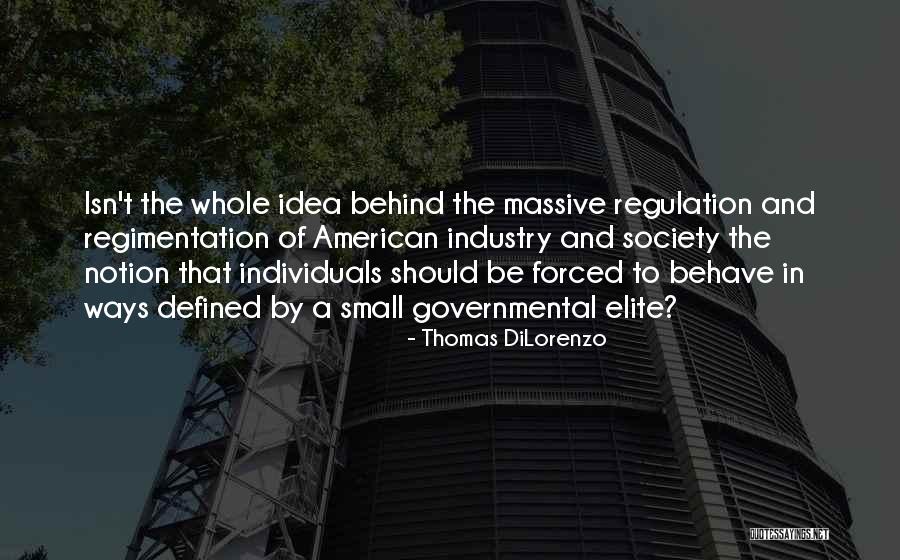 Individuals In Society Quotes By Thomas DiLorenzo Individuals In Society Quotes By Thomas DiLorenzo