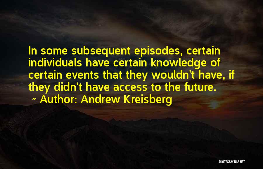 Individuals Quotes By Andrew Kreisberg