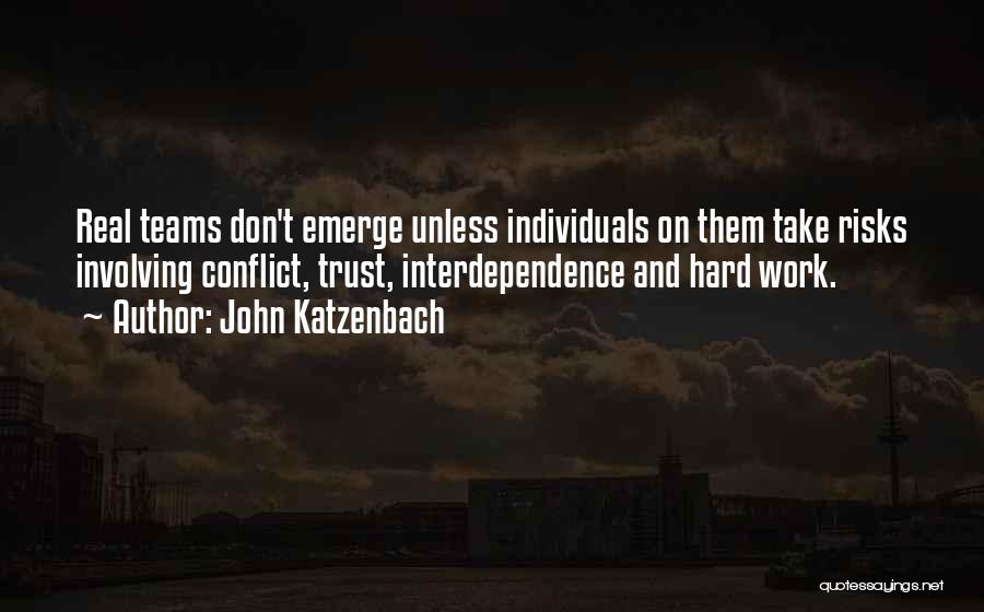 Individuals Teams Quotes By John Katzenbach