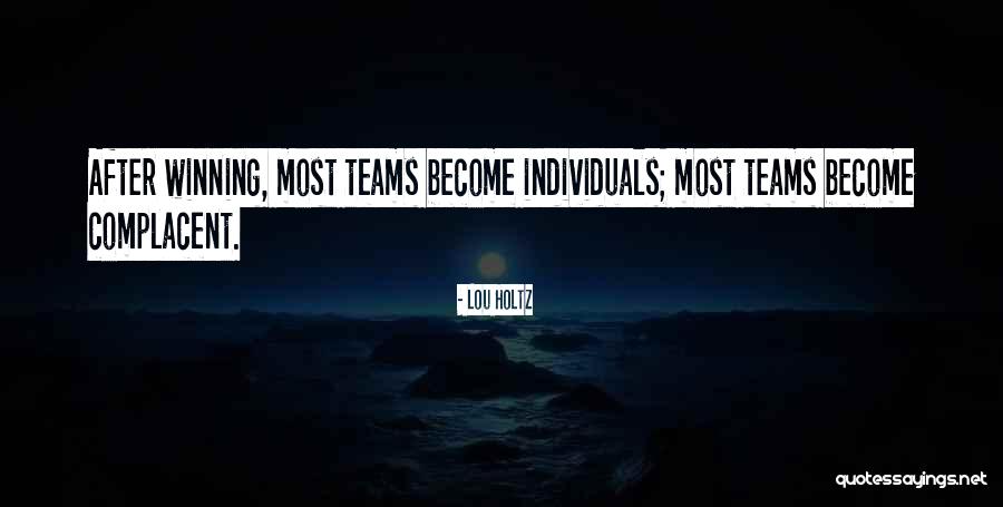 Individuals Teams Quotes By Lou Holtz