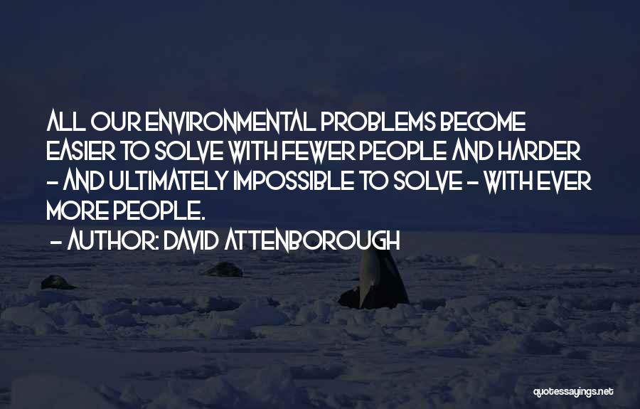 Indivisibility Examples Quotes By David Attenborough