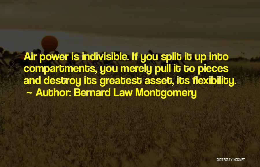 Indivisible Quotes By Bernard Law Montgomery