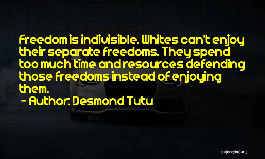 Indivisible Quotes By Desmond Tutu