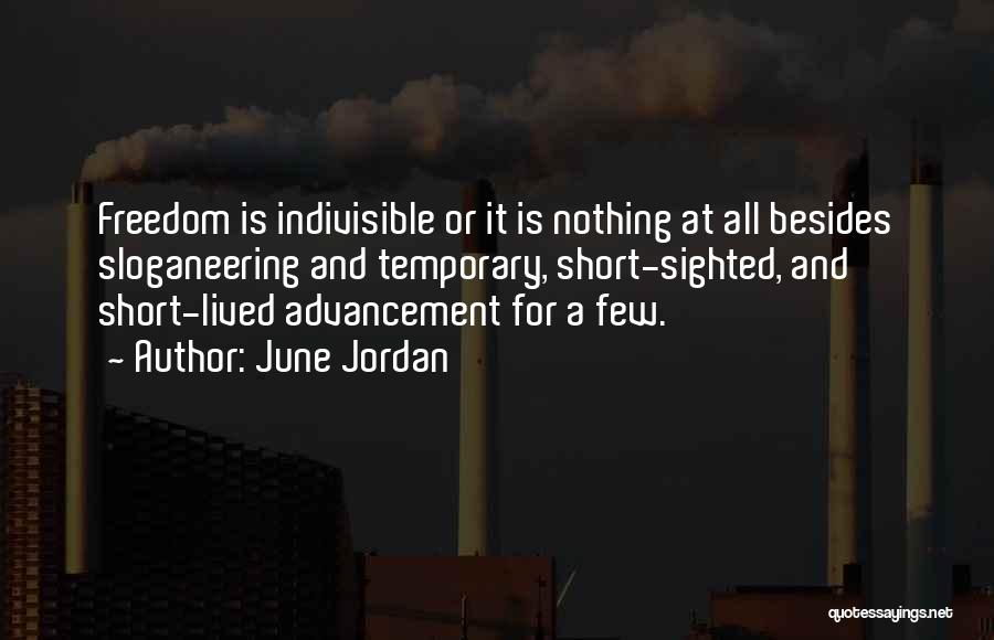 Indivisible Quotes By June Jordan