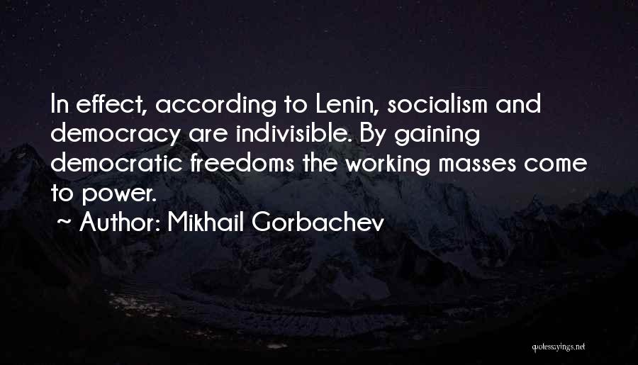 Indivisible Quotes By Mikhail Gorbachev