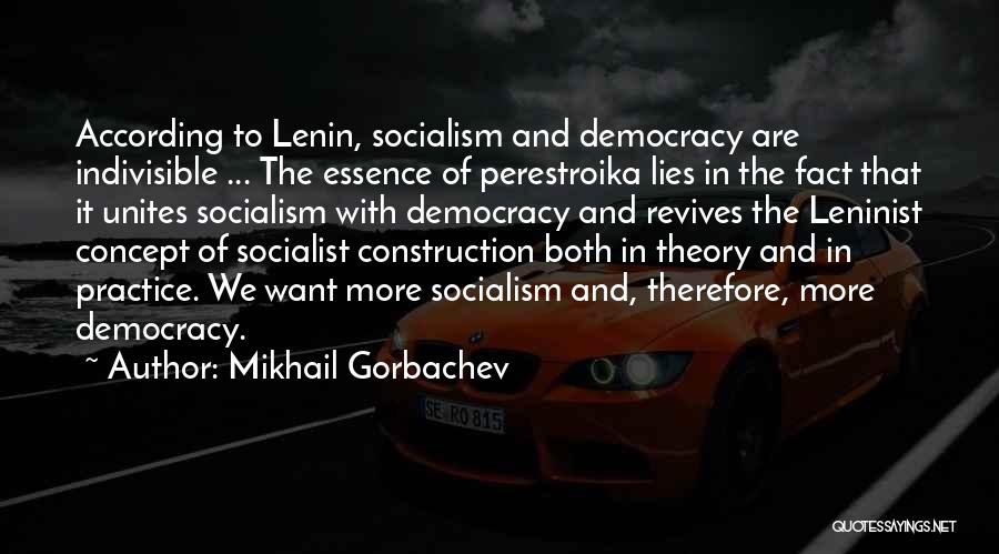 Indivisible Quotes By Mikhail Gorbachev