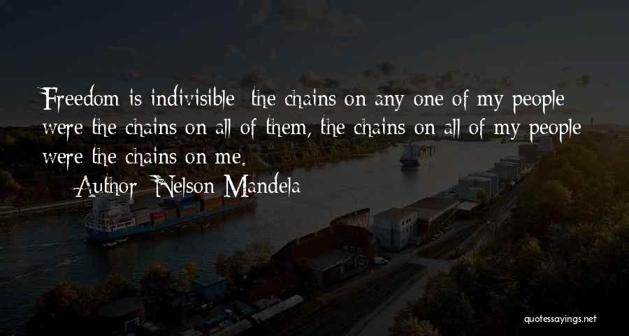Indivisible Quotes By Nelson Mandela