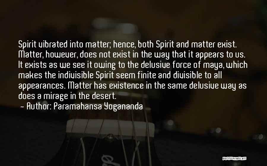 Indivisible Quotes By Paramahansa Yogananda