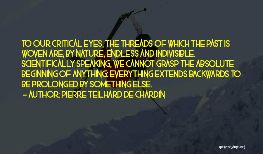 Indivisible Quotes By Pierre Teilhard De Chardin