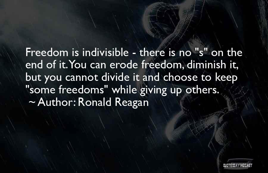 Indivisible Quotes By Ronald Reagan