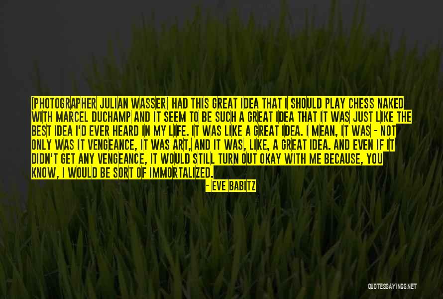 Indivisual Quotes By Eve Babitz Indivisual Quotes By Eve Babitz