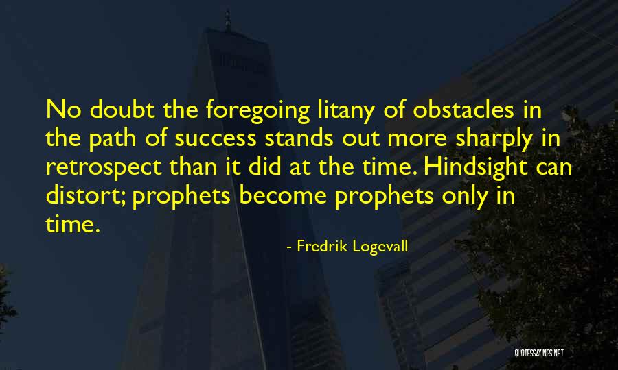 Indochina History Quotes By Fredrik Logevall Indochina History Quotes By Fredrik Logevall