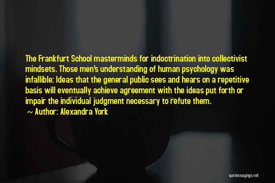 Indoctrination Quotes By Alexandra York