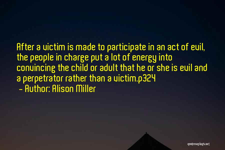 Indoctrination Quotes By Alison Miller