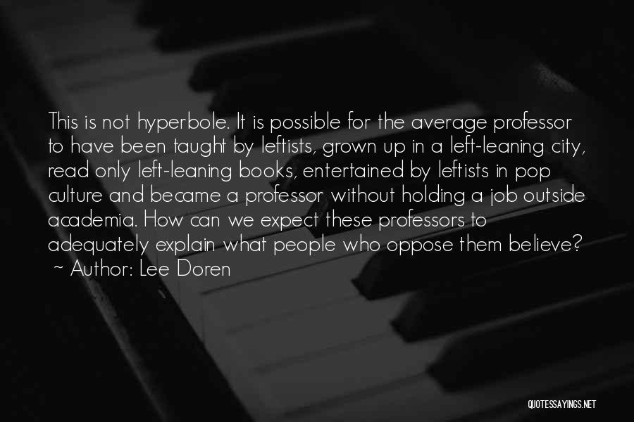 Indoctrination Quotes By Lee Doren