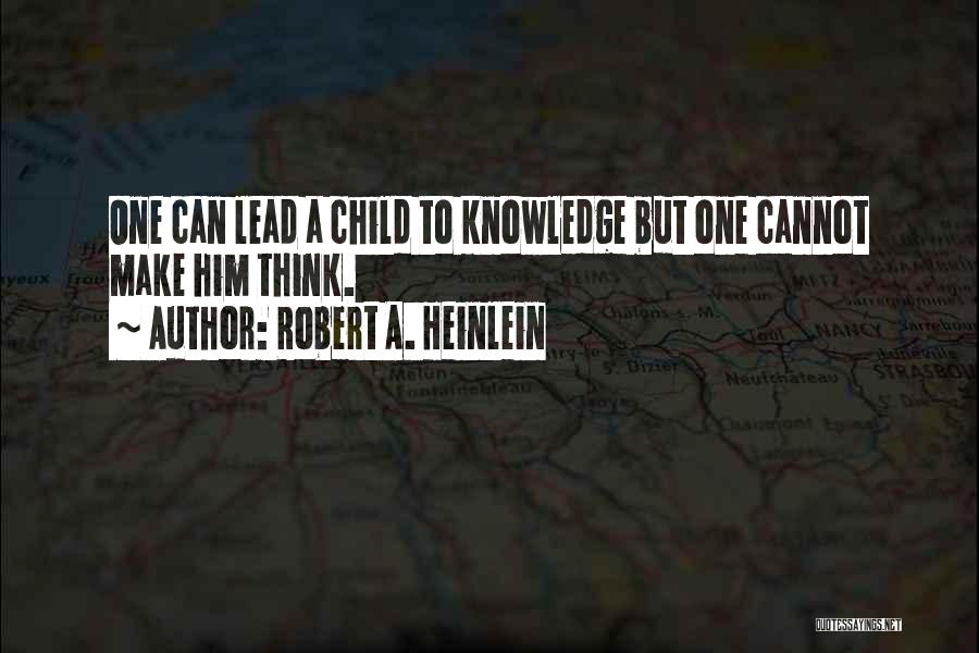 Indoctrination Quotes By Robert A. Heinlein