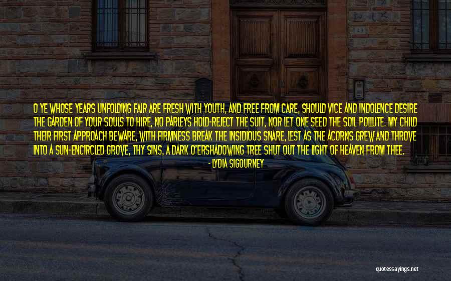 Indolence Quotes By Lydia Sigourney Indolence Quotes By Lydia Sigourney