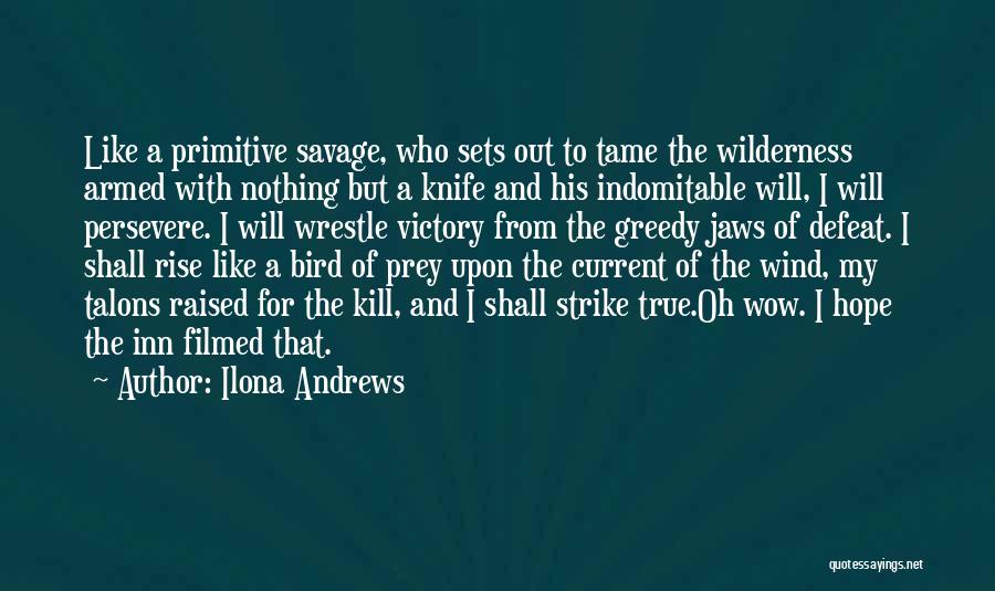 Indomitable Quotes By Ilona Andrews