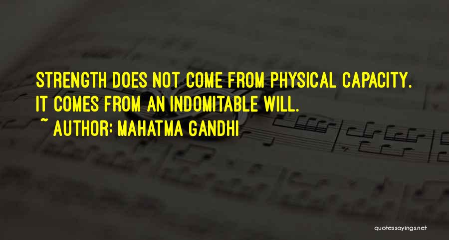 Indomitable Quotes By Mahatma Gandhi