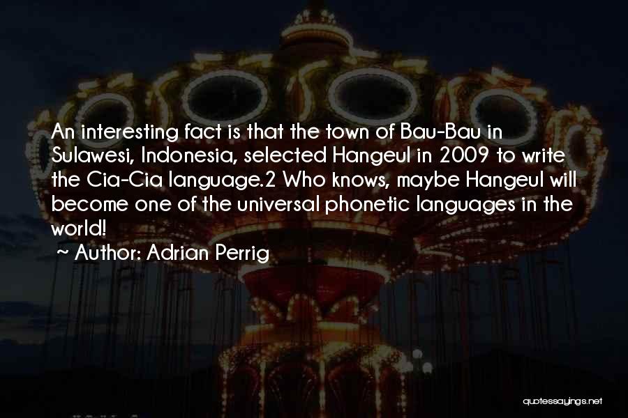 Indonesia Quotes By Adrian Perrig