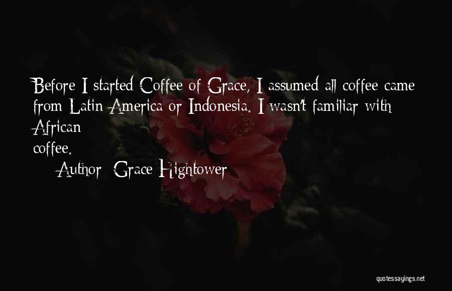 Indonesia Quotes By Grace Hightower