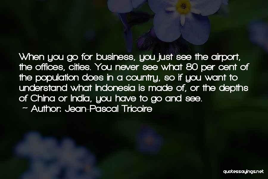 Indonesia Quotes By Jean-Pascal Tricoire