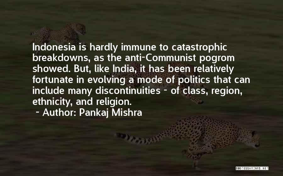 Indonesia Quotes By Pankaj Mishra