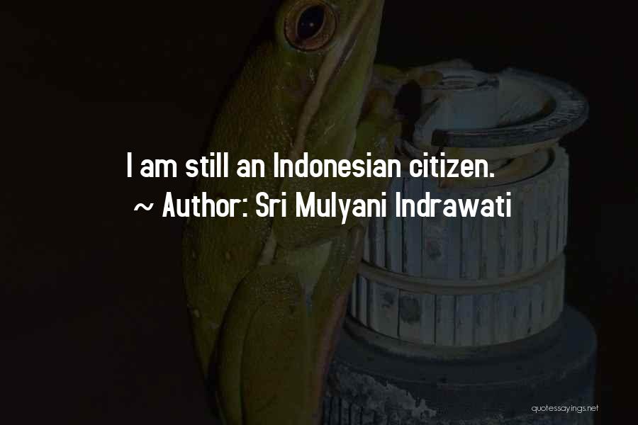 Indonesian Quotes By Sri Mulyani Indrawati