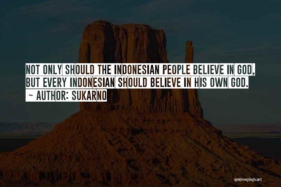 Indonesian Quotes By Sukarno