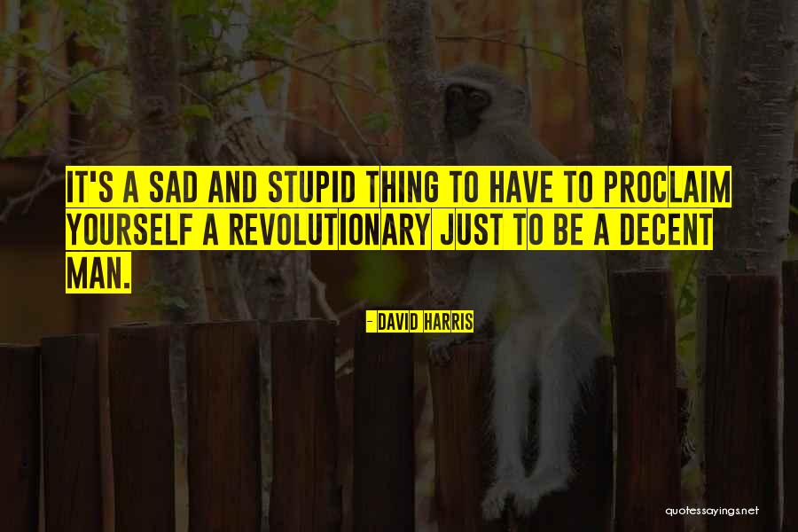 Indonesias Quotes By David Harris Indonesias Quotes By David Harris