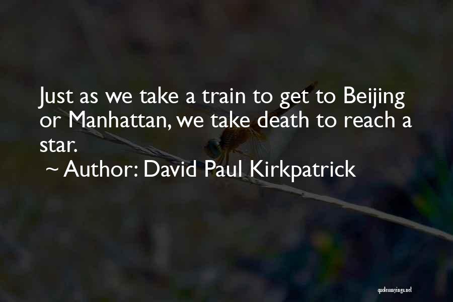 Indoor Arena Quotes By David Paul Kirkpatrick