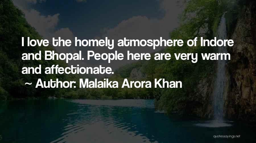 Indore Quotes By Malaika Arora Khan