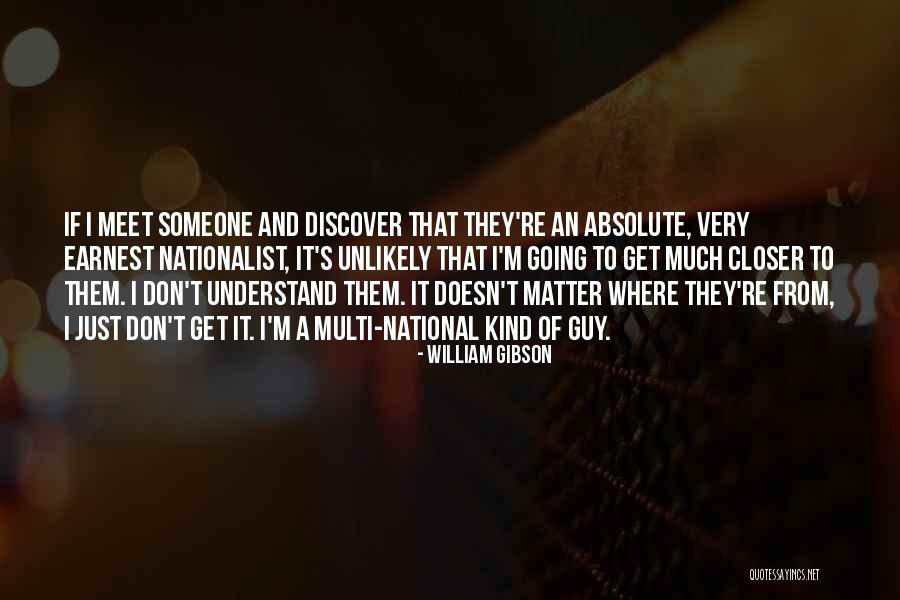 Indossare Preservativo Quotes By William Gibson Indossare Preservativo Quotes By William Gibson
