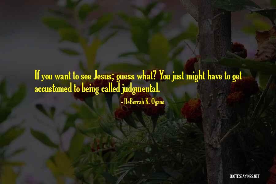 Indossare Sinonimo Quotes By DeBorrah K. Ogans Indossare Sinonimo Quotes By DeBorrah K. Ogans
