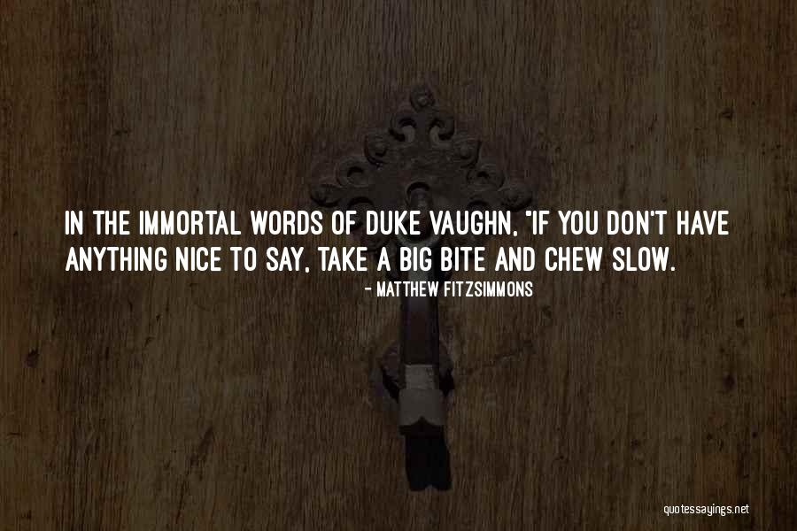 Indra Gunawans Height Quotes By Matthew FitzSimmons