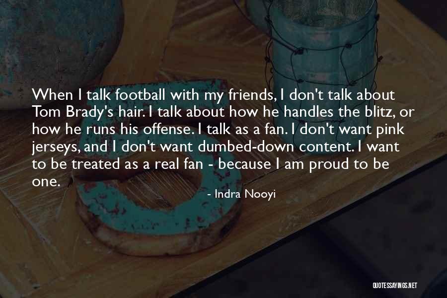 Indra Nooyi Quotes 1036755 Indra Nooyi Quotes 1036755