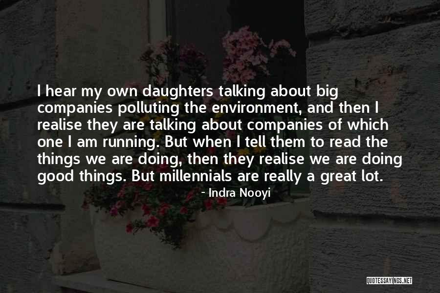 Indra Nooyi Quotes 1824309 Indra Nooyi Quotes 1824309