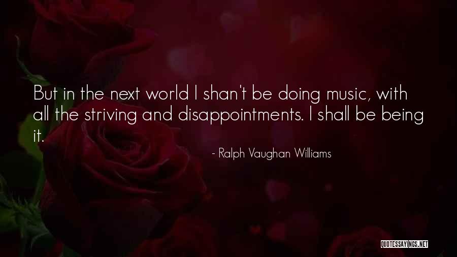 Indrajith Jayaweera Quotes By Ralph Vaughan Williams Indrajith Jayaweera Quotes By Ralph Vaughan Williams