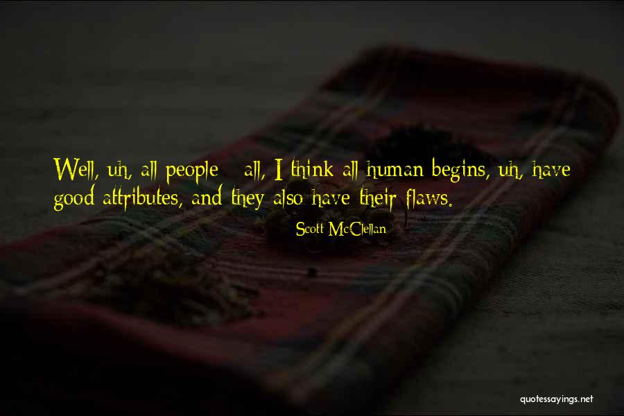 Indranath Chowdhury Quotes By Scott McClellan Indranath Chowdhury Quotes By Scott McClellan