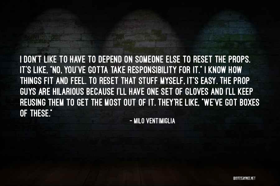 Indranath Dutta Quotes By Milo Ventimiglia Indranath Dutta Quotes By Milo Ventimiglia