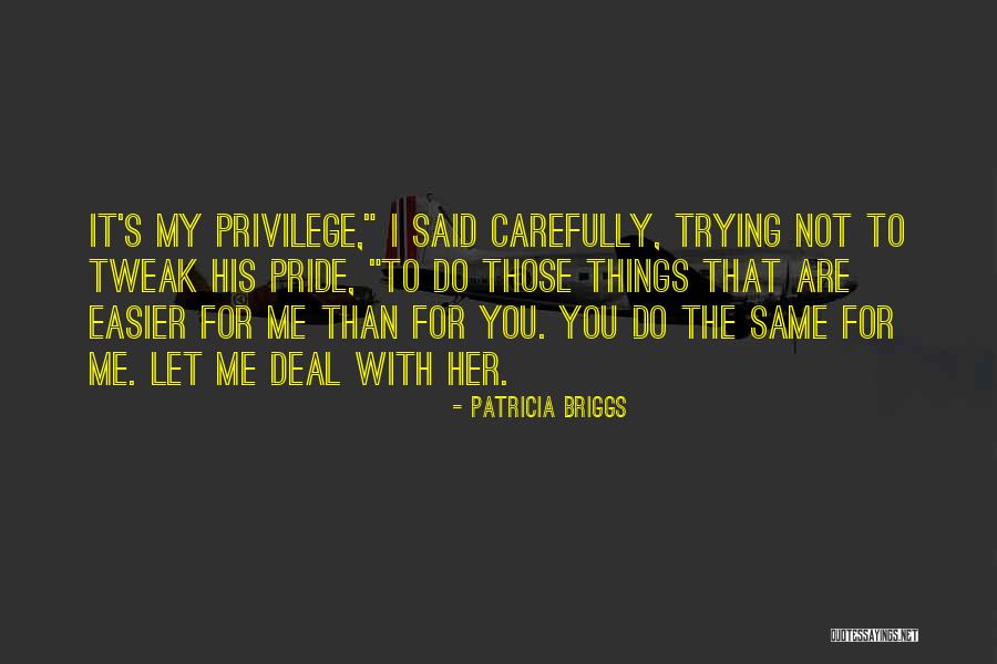 Indraneel Varma Quotes By Patricia Briggs Indraneel Varma Quotes By Patricia Briggs