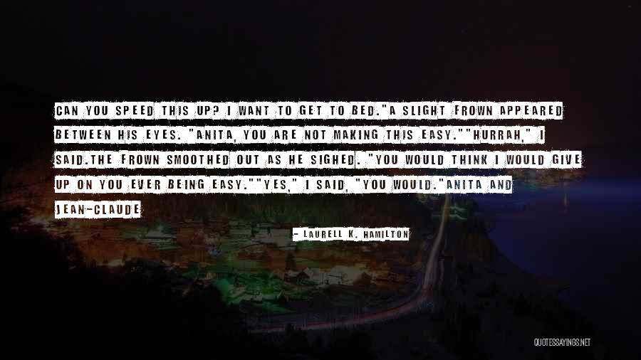 Indrani Haldar Quotes By Laurell K. Hamilton Indrani Haldar Quotes By Laurell K. Hamilton