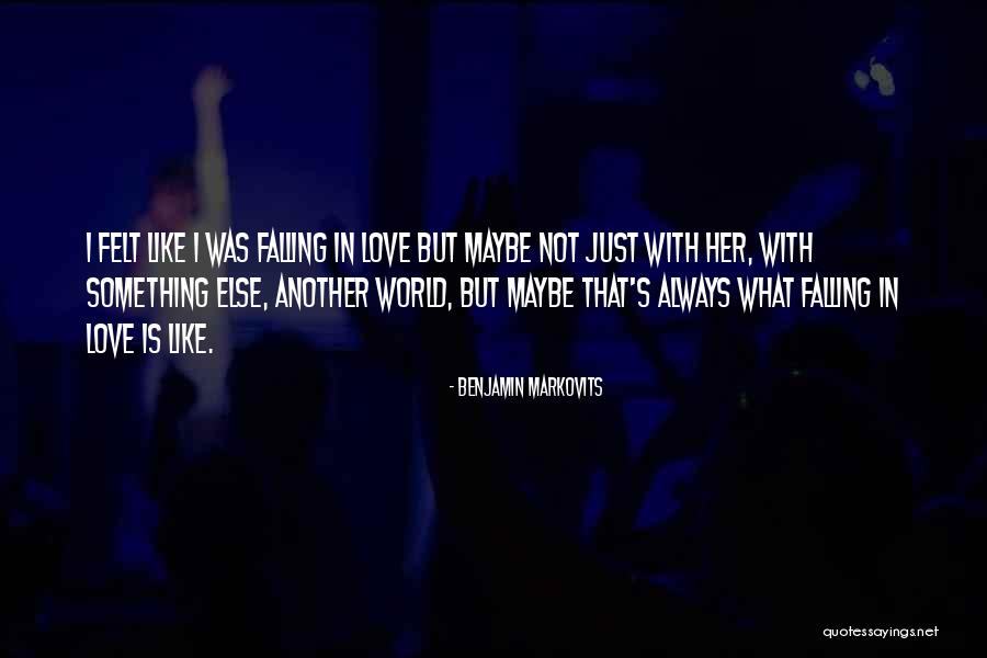 Indrans Jayan Quotes By Benjamin Markovits Indrans Jayan Quotes By Benjamin Markovits
