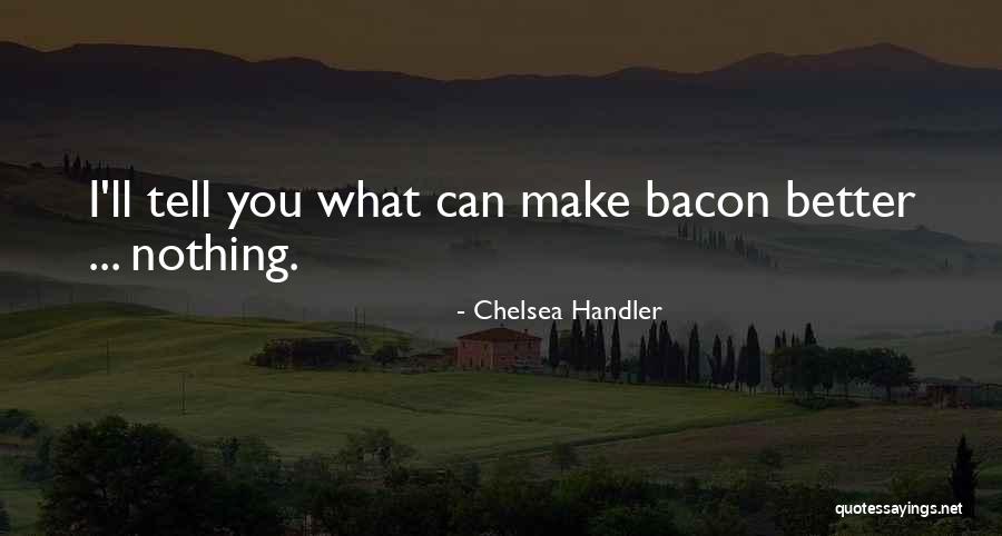 Indreptari Quotes By Chelsea Handler Indreptari Quotes By Chelsea Handler