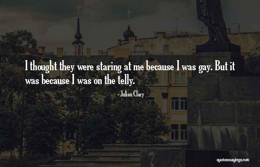 Indrikis Mui Nieks Quotes By Julian Clary Indrikis Mui Nieks Quotes By Julian Clary