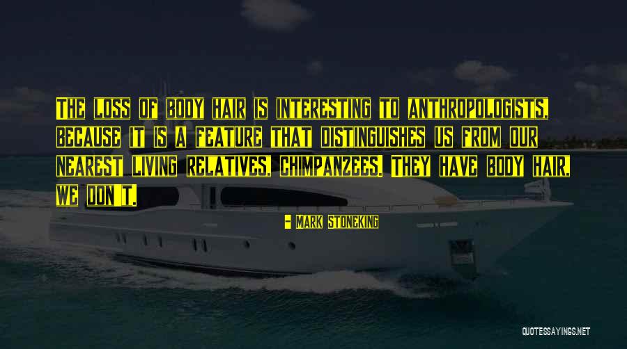 Indrikis Sterns Quotes By Mark Stoneking Indrikis Sterns Quotes By Mark Stoneking