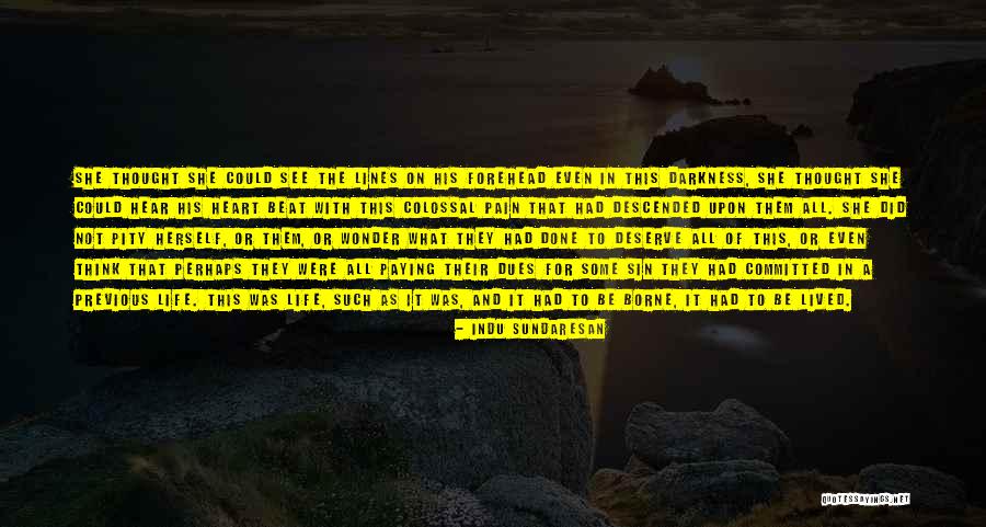 Indu Quotes By Indu Sundaresan Indu Quotes By Indu Sundaresan