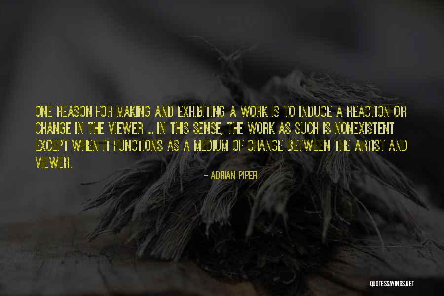 Induce Quotes By Adrian Piper Induce Quotes By Adrian Piper